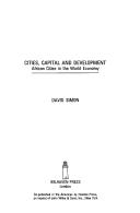 Cover of: Cities, capital and development: African cities in the world economy
