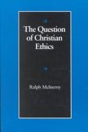Cover of: The question of Christian ethics
