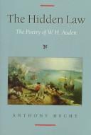 Cover of: The hidden law: the poetry of W.H. Auden