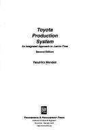 Cover of: Toyota production system by Yasuhiro Monden, Yasuhiro Monden