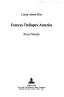 Cover of: Frances Trollope's America: four novels