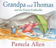 Cover of: Grandpa and Thomas and the Green Umbrella by Pamela Allen