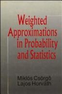 Cover of: Weighted approximations in probability and statistics