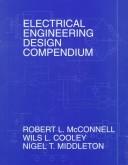 Cover of: Electrical engineering design compendium by Robert L. McConnell