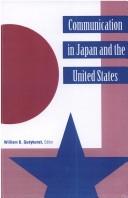 Communication in Japan and the United States by William B. Gudykunst