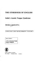 The otherness of English by Probal Dasgupta