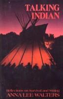 Cover of: Talking Indian: reflections on survival and writing