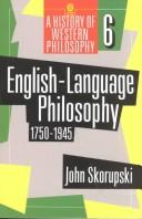 Cover of: English-language philosophy, 1750 to 1945: A History of Western Philosophy 6