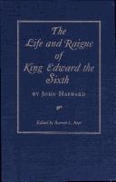 Cover of: The life and raigne of King Edward the Sixth