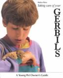 Cover of: Taking care of your gerbils by Helen Piers