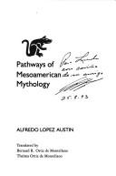 Cover of: The myths of the opossum: pathways of Mesoamerican mythology