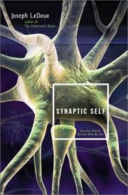 Cover of: Synaptic Self: How Our Brains Become Who We Are