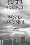Cover of: Women and men by Joseph McElroy