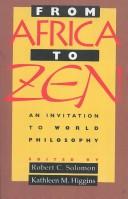 Cover of: From Africa to Zen: an invitation to world philosophy