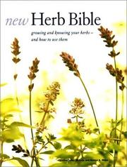 Cover of: New Herb Bible: Growing and Knowing Your Herbs--and How to Use Them