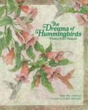 Cover of: The dreams of hummingbirds: poems from nature