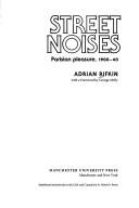 Cover of: Street noises by Adrian Rifkin