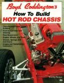 Cover of: Boyd Coddington's how to build hot rod chassis
