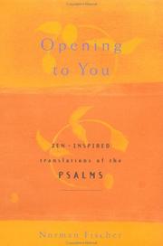 Cover of: Opening to You: Zen-Inspired Translations of the Psalms