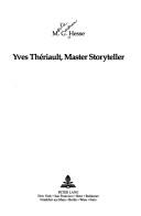 Cover of: Yves Theriault, master storyteller