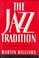 Cover of: The jazz tradition