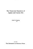Cover of: The triumviral narratives of Appian and Cassius Dio