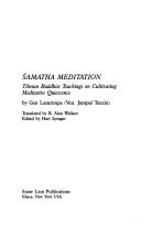 Cover of: Śamatha meditation: Tibetan Buddhist teachings on cultivating meditative quiescence