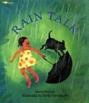 Cover of: Rain talk by Mary Serfozo