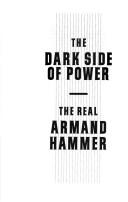 Cover of: The dark side of power: the real Armand Hammer