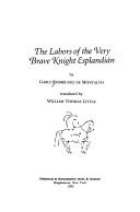 Cover of: The labors of the very brave Knight Esplandián