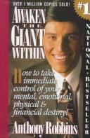 Awaken the giant within by Robbins, Anthony., Anthony Robbins