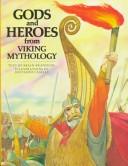 Cover of: Gods and heroes from Viking mythology by Brian Branston