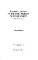Cover of: Marxism-Leninism as the civil religion of Soviet society: God's commissar