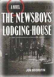 Cover of: The newsboys' lodging-house or The confessions of William James: a novel