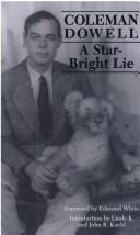 Cover of: A star-bright lie by Coleman Dowell