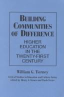 Cover of: Building communities of difference: higher education in the twenty-first century