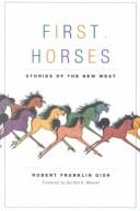 Cover of: First horses: stories of the new West