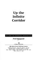 Cover of: Up the infinite corridor by Fred Hapgood