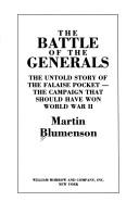 The battle of the generals by Blumenson, Martin.