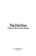 Cover of: The first year: a retirement journal