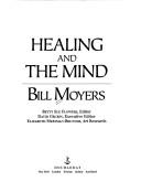 Cover of: Healing andthe mind by Bill Moyers