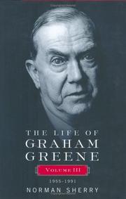 Cover of: The Life of Graham Greene, Volume 3: 1956-1991