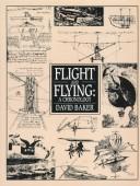 Flight and flying by Baker, David