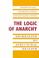 Cover of: The logic of anarchy