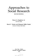 Approaches to social research by Royce Singleton, Royce A. Singleton, Bruce C. Straits