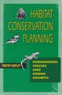 Cover of: Habitat conservation planning: endangered species and urban growth