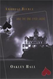 Cover of: Ambrose Bierce and the one-eyed Jacks by Oakley M. Hall