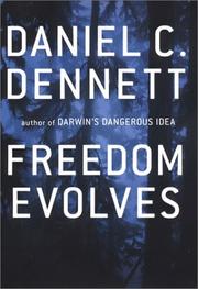 Freedom Evolves by Daniel C. Dennett