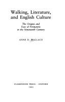 Cover of: Walking, literature, and English culture: the origins and uses of peripatetic in the nineteenth century