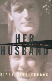 Cover of: Her husband: Hughes and Plath--a marriage